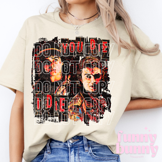 ST You Die I Die - DTF Transfer