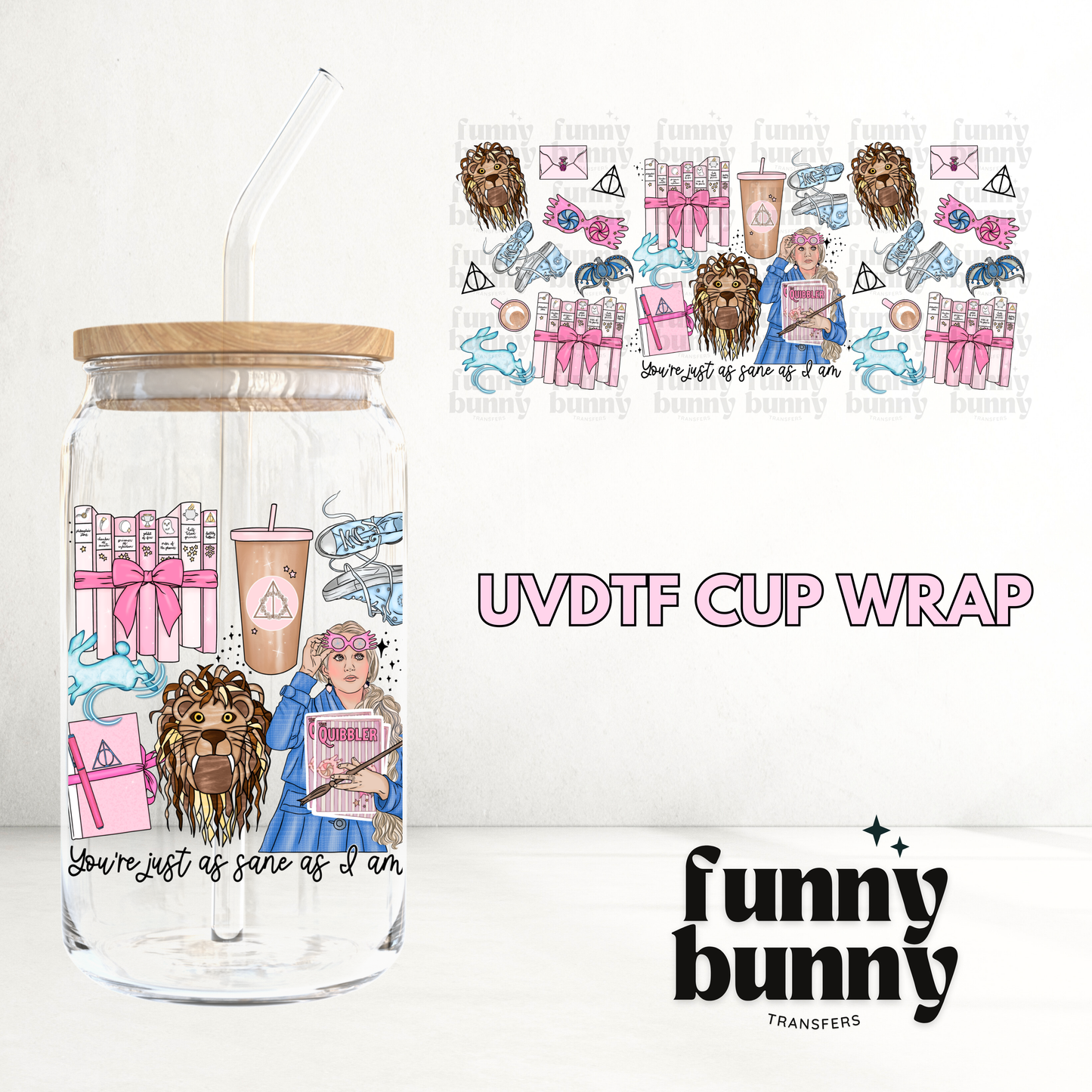 Sane As I Am - 16oz UVDTF Cup Wrap