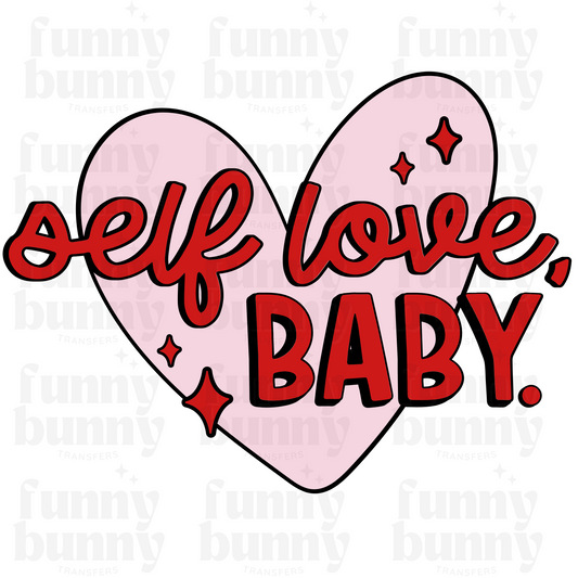 Self Love Baby - Sublimation Transfer