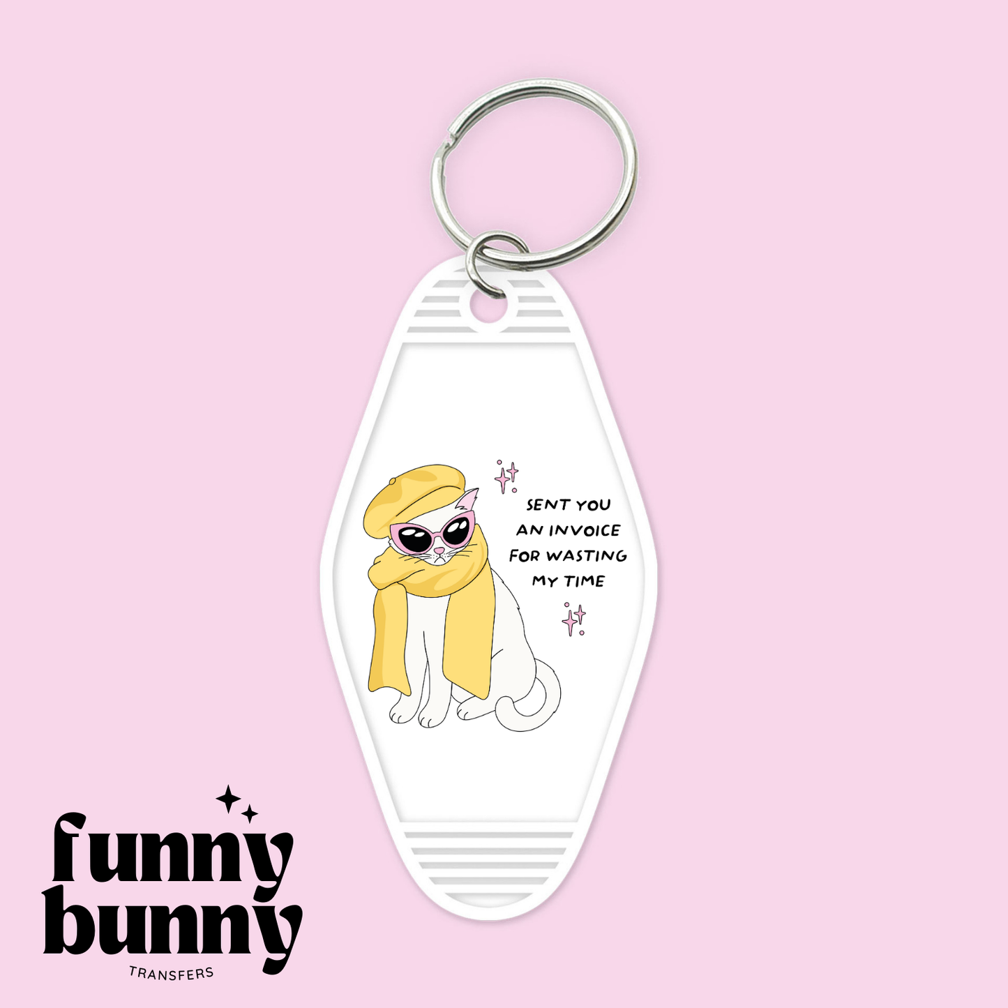 Sent You An Invoice - Motel Keychain