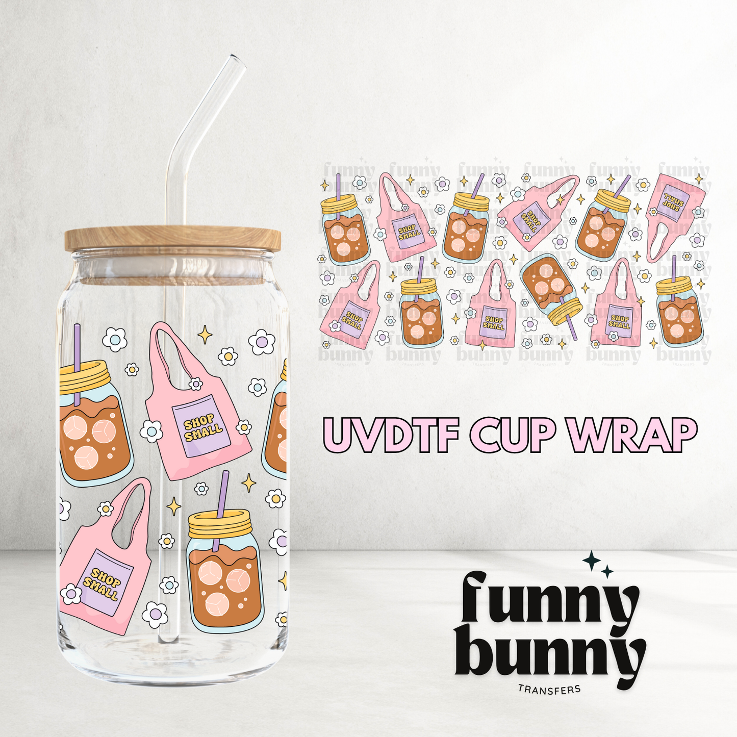 Shop Small - 16oz UVDTF Cup Wrap