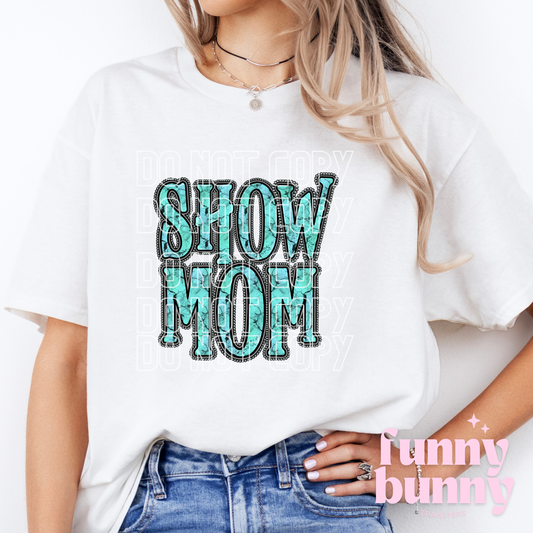 Show Mom - DTF Transfer