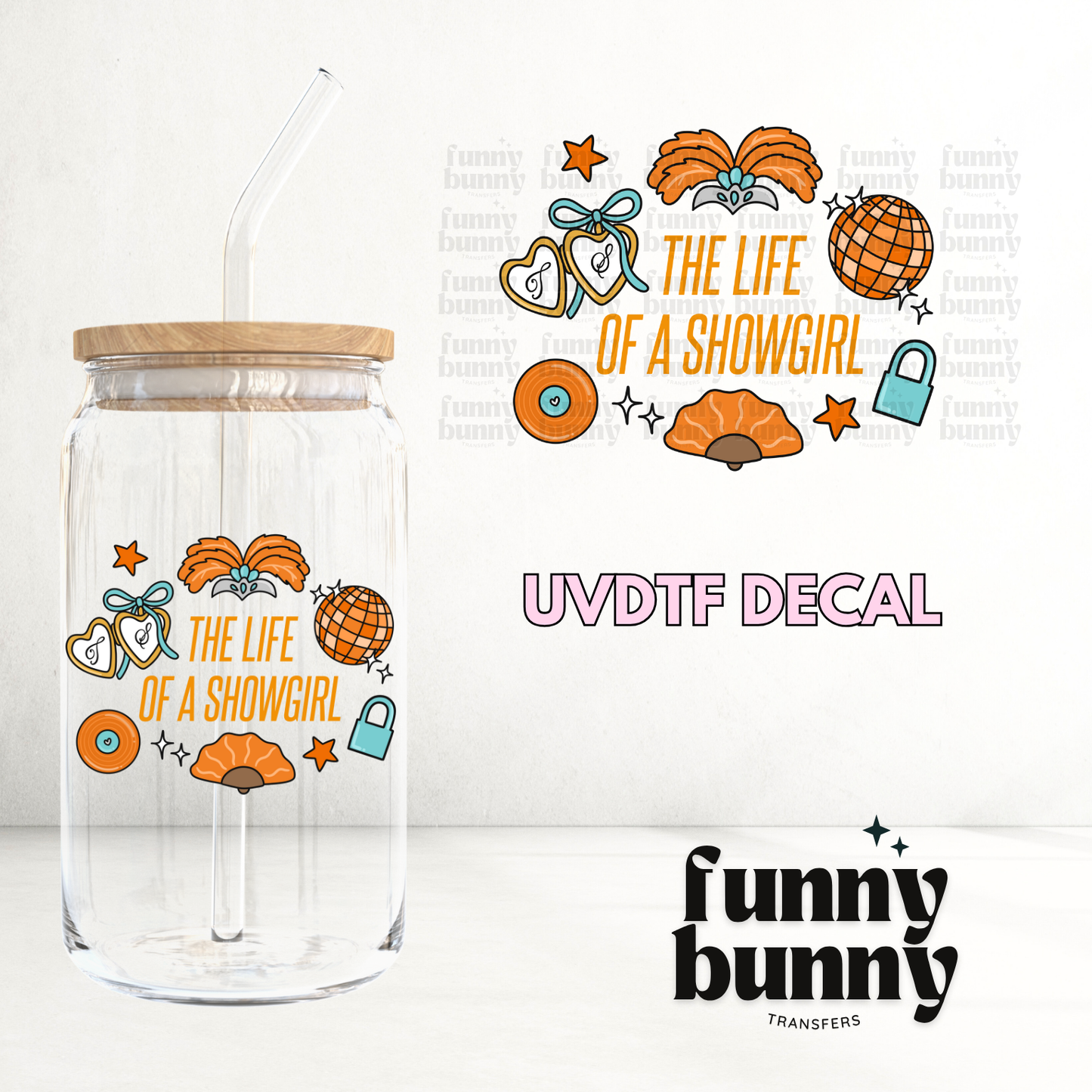 Showgirl Life I - UVDTF Decal