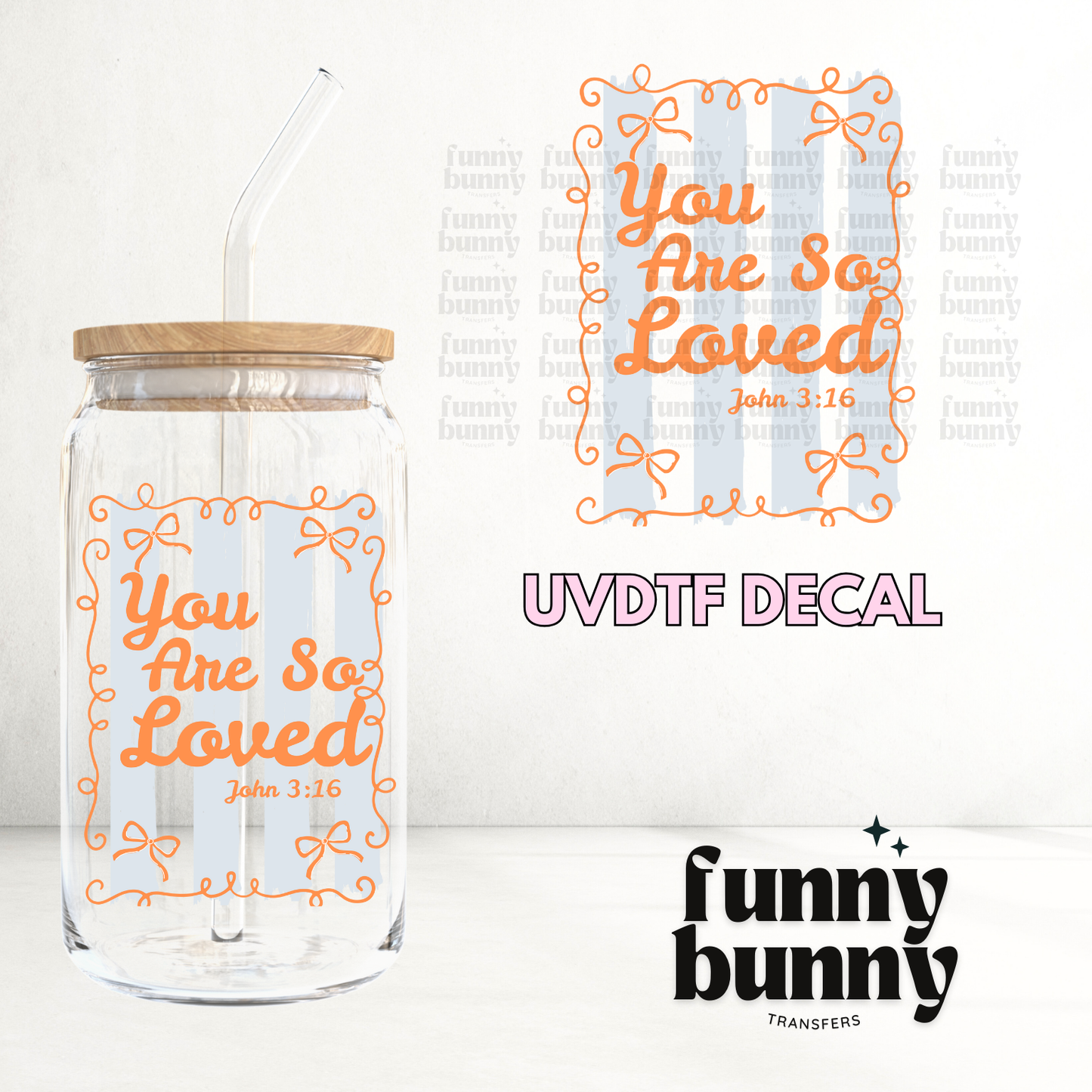 So Loved - UVDTF Decal