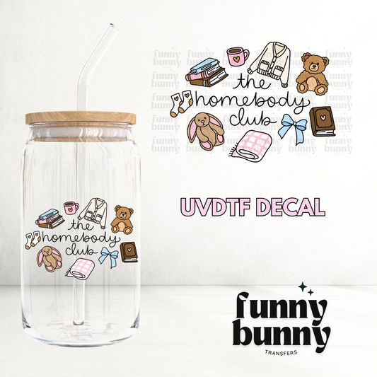 Soft Homebody Club - UVDTF Decal