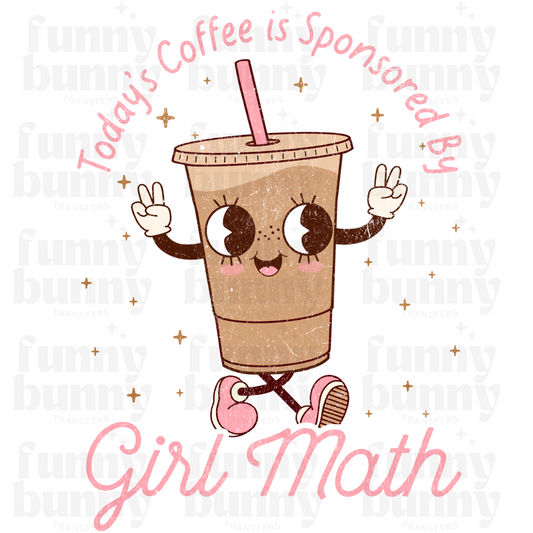 Sponsored By Girl Math - Sublimation Transfer