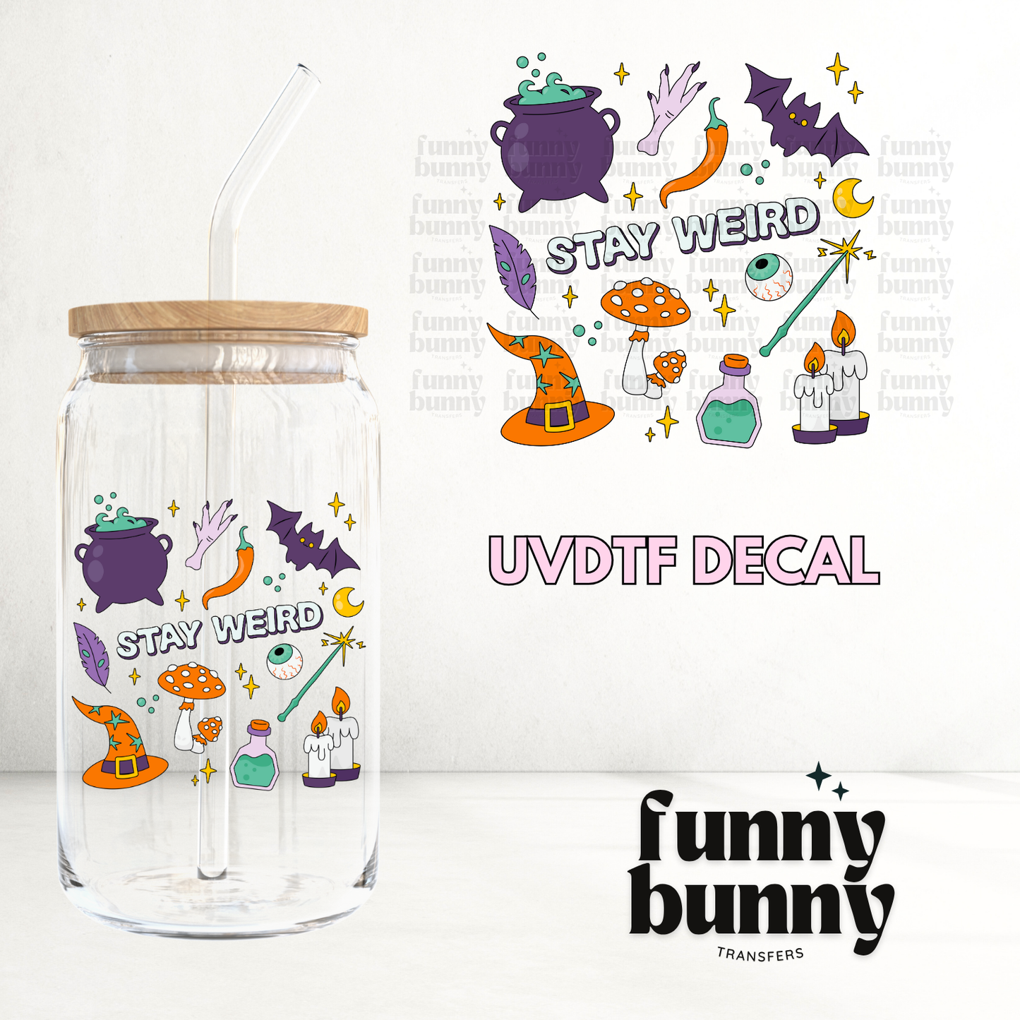 Spooky Stay Weird - UVDTF Decal
