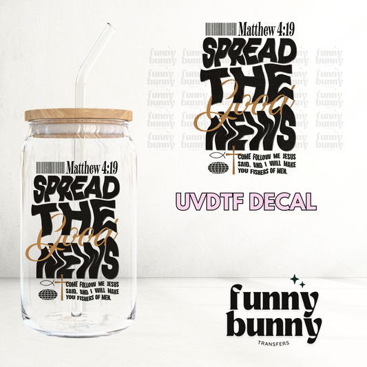 Spread The Good News - UVDTF Decal