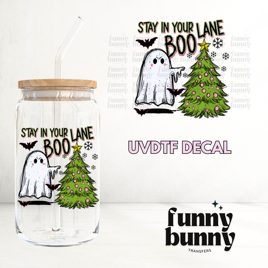Stay In Your Lane Boo - UVDTF Decal