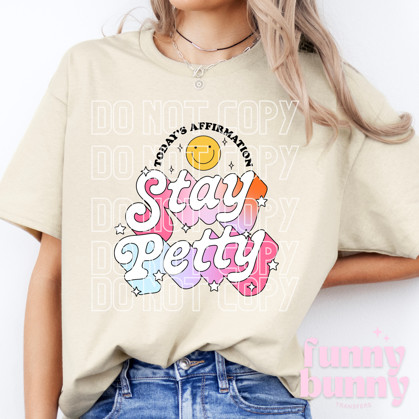 Stay Petty Smiley - DTF Transfer