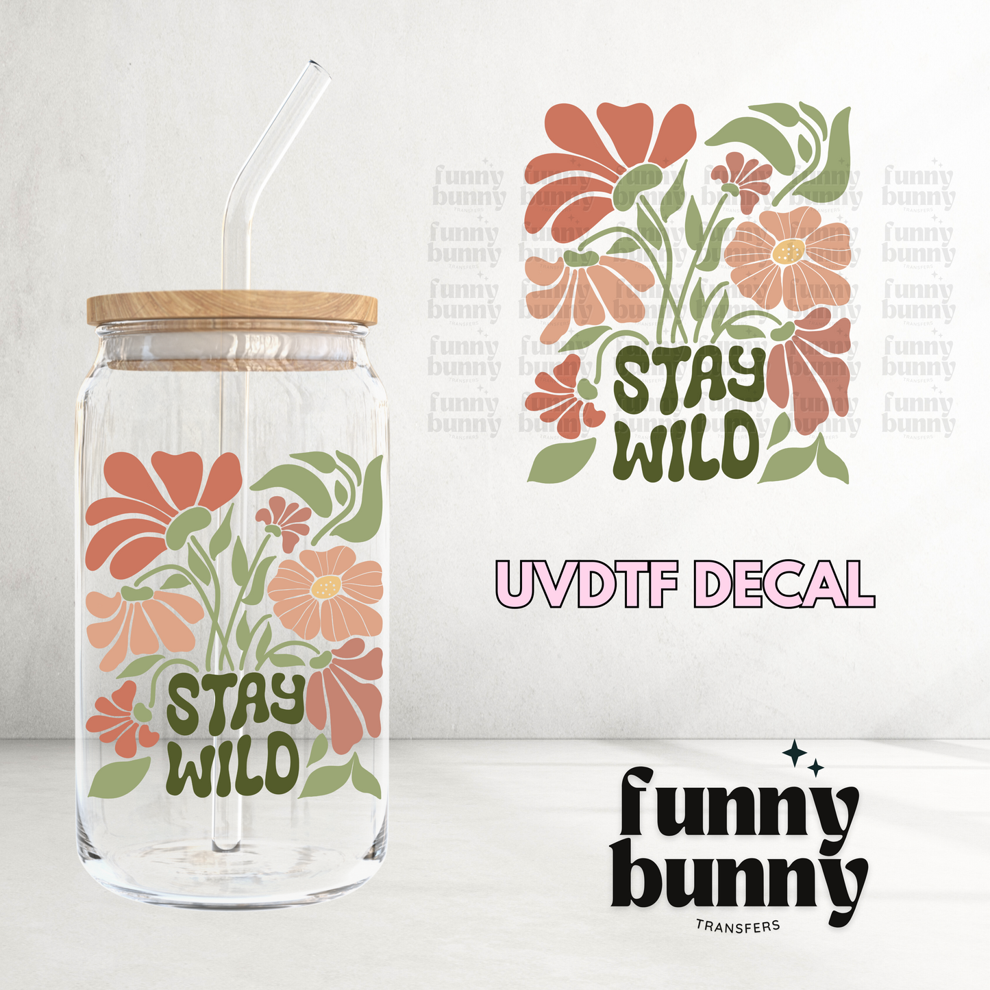 Stay Wild  - UVDTF Decal