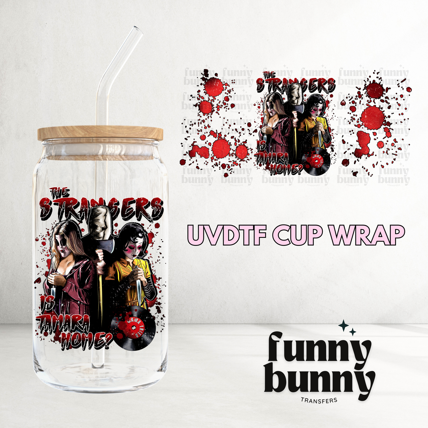 Strangers - 16oz UVDTF Cup Wrap