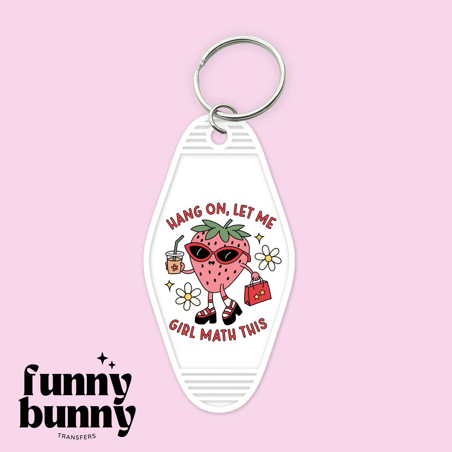 Hang On Let Me Strawberry Math - Motel Keychain