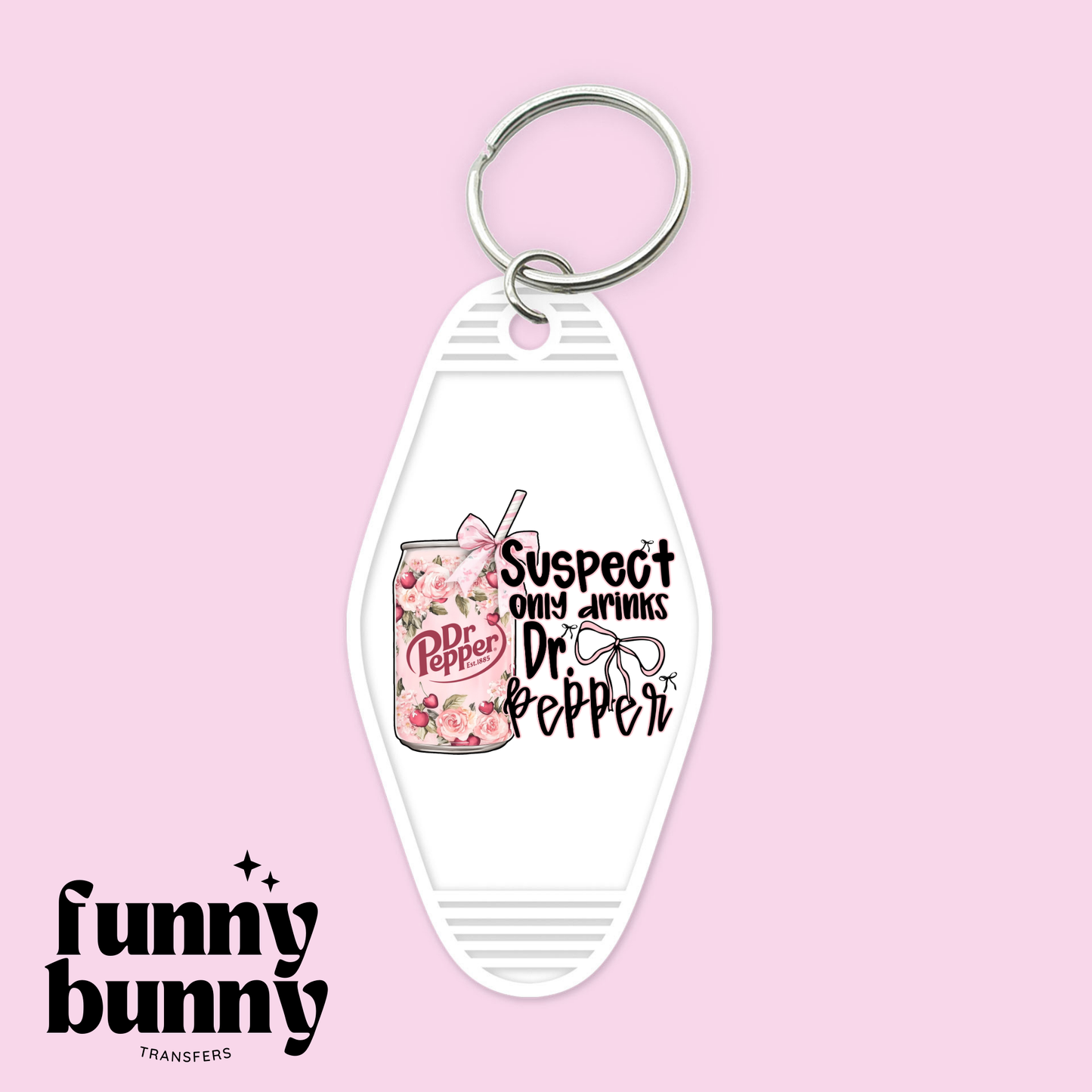 Suspect Only Drinks Dr.Pepper - Motel Keychain