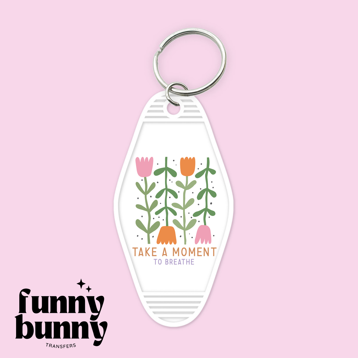 Take A Moment To Breathe - Motel Keychain