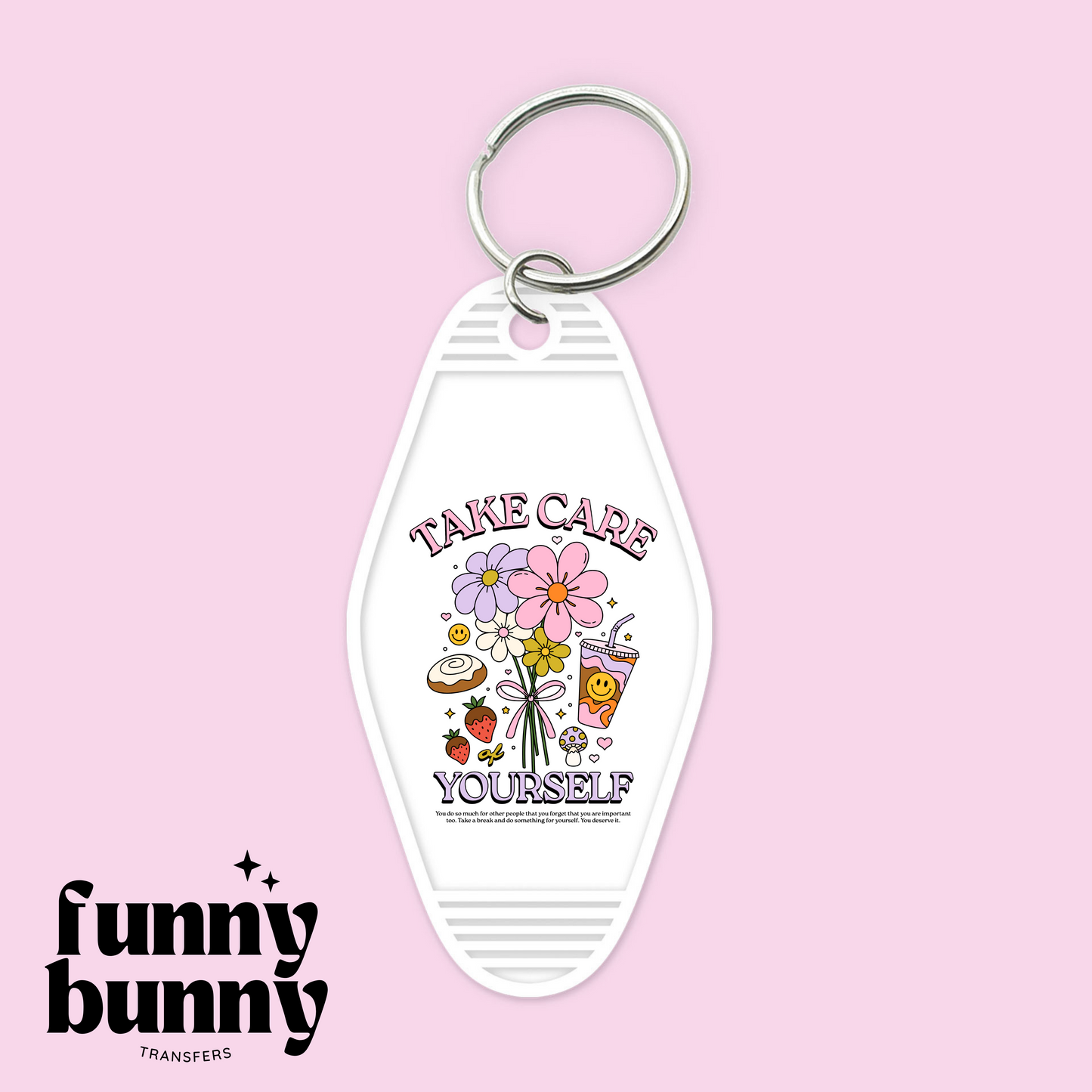 Take Care of Yourself Sweets - Motel Keychain