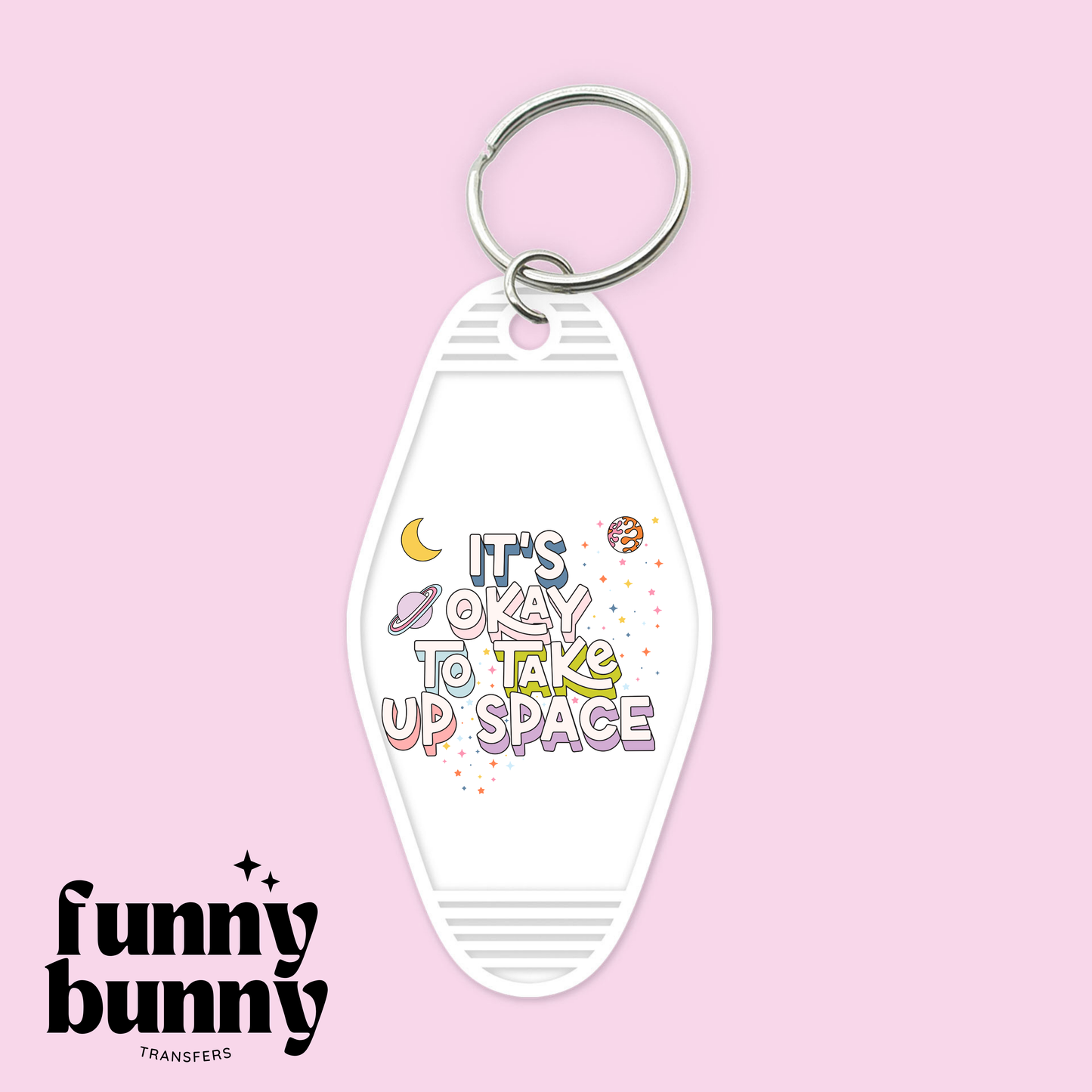 Take Up Space - Motel Keychain