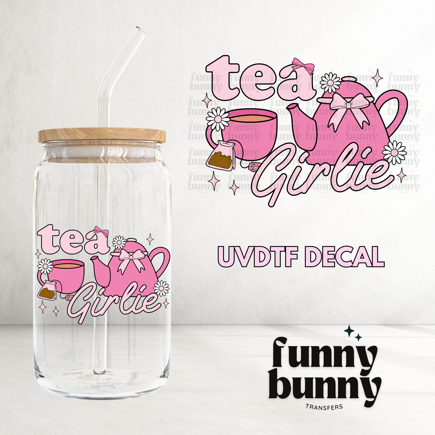 Tea Girlie - UVDTF Decal