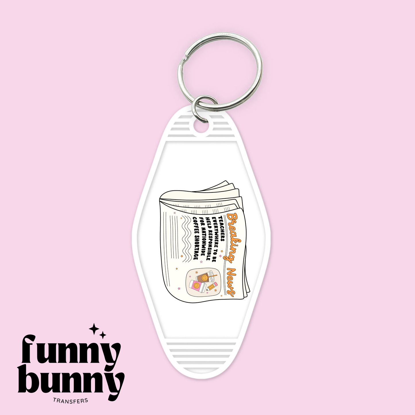 Teacher Coffee Shortage - Motel Keychain