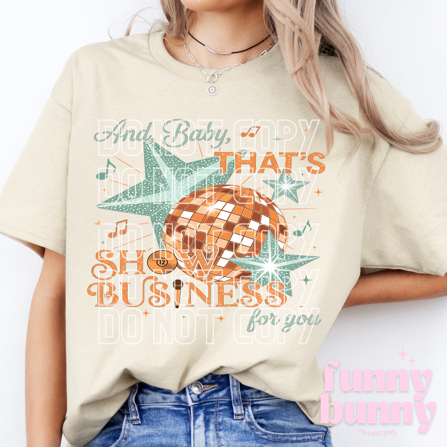 Thats Show Business - DTF Transfer