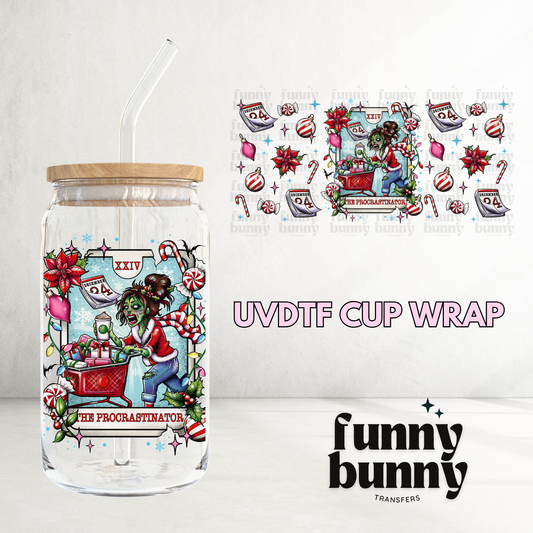 The Procrastinator - 16oz UVDTF Cup Wrap