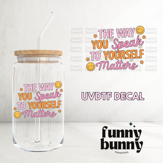 The Way You Speak - UVDTF Decal