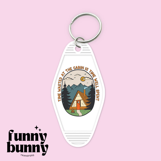 Time Wasted At The Cabin - Motel Keychain