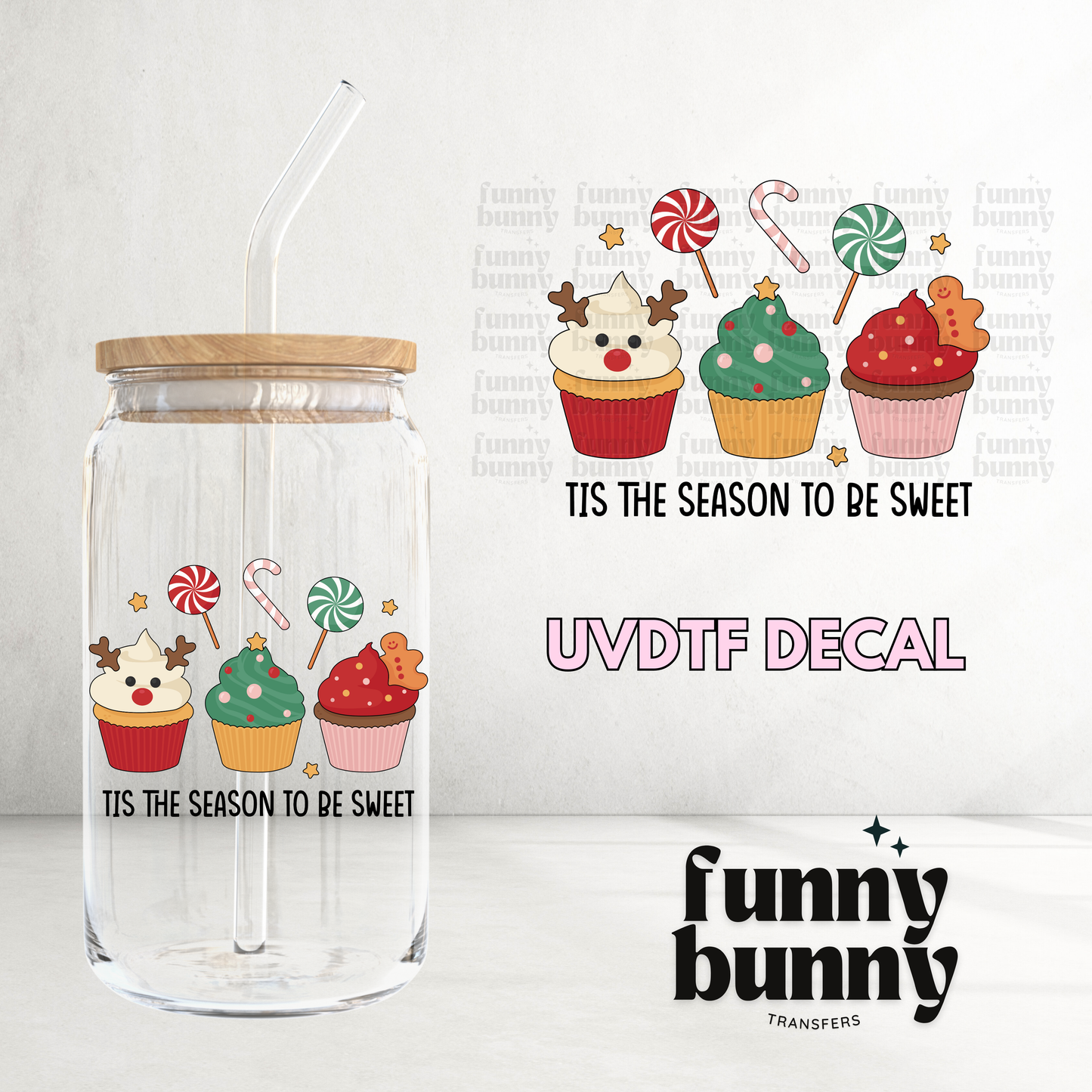 Tis The Season To Be Sweet - UVDTF Decal