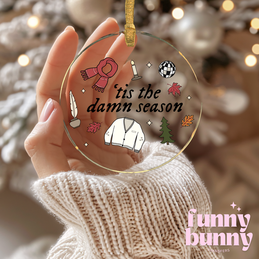 Tis' The Damn Season - UVDTF Ornament Decal