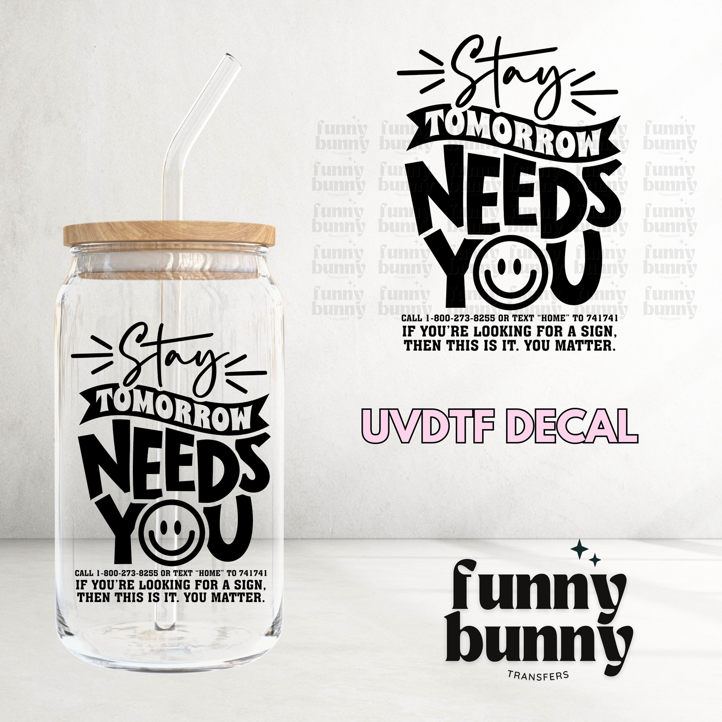 Tomorrow Needs You - UVDTF Decal