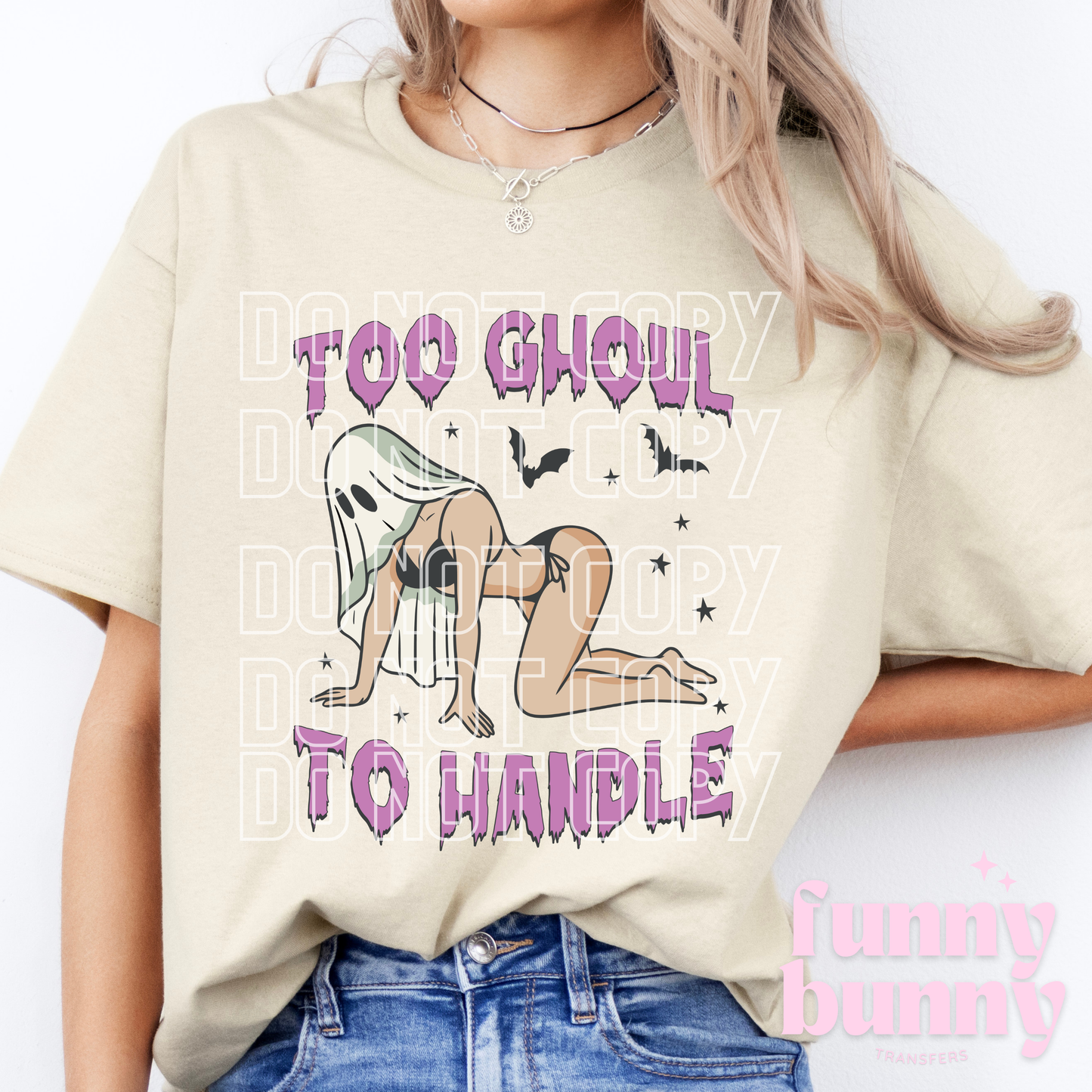 Too Ghoul To Handle - DTF Transfer