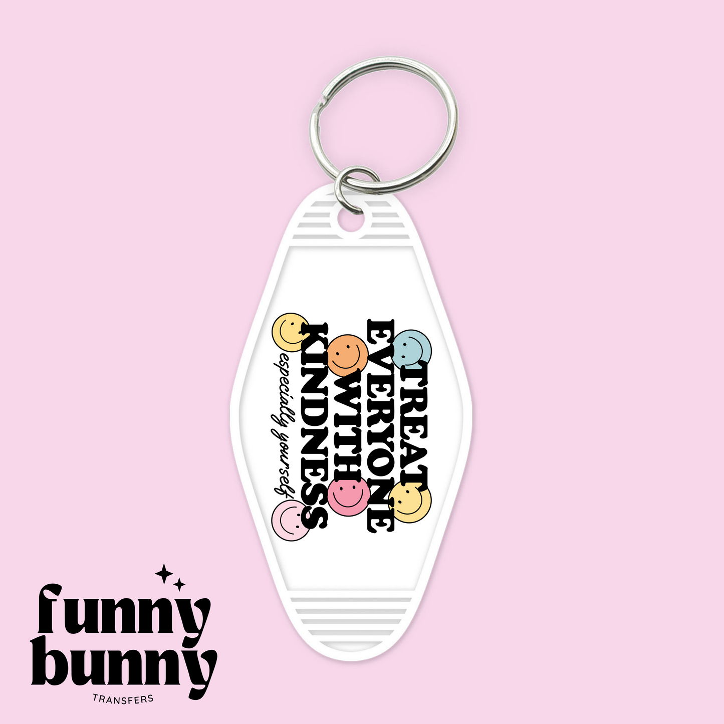 Smiley Treat Everyone With Kindness - Motel Keychain