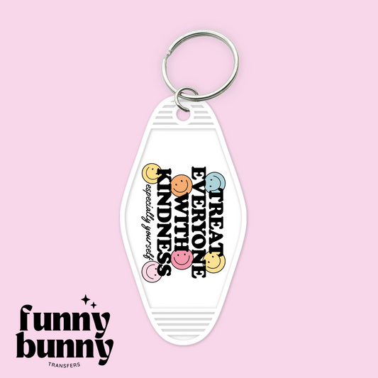 Smiley Treat Everyone With Kindness - Motel Keychain