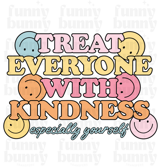 Treat Everyone With Kindness Smiley - Sublimation Transfer