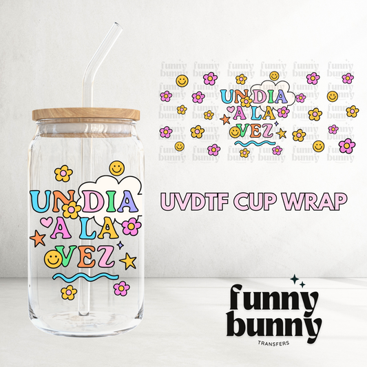 Un Dia A La Vez Exclusive - 16oz UVDTF Cup Wrap