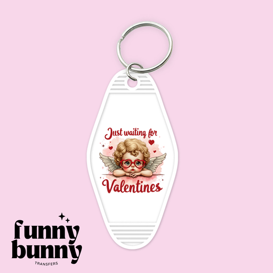 Waiting For Vday Cutie - Motel Keychain