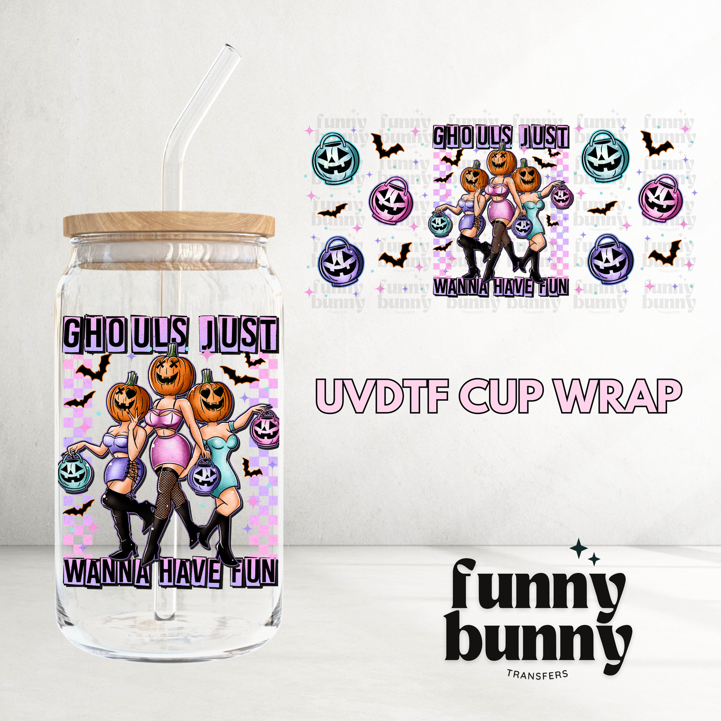 Wanna Have Fun  - 16oz UVDTF Cup Wrap