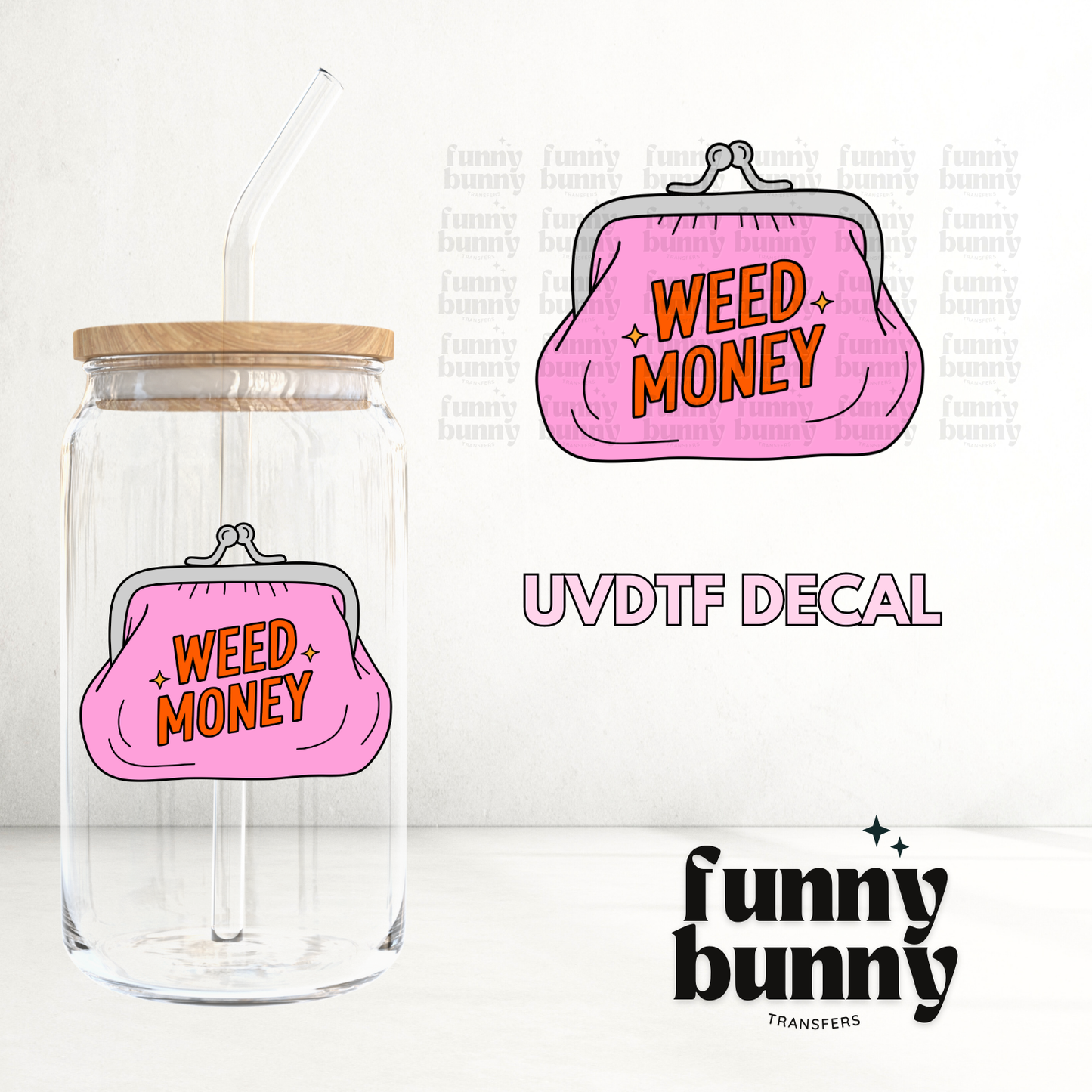 Weed Money - UVDTF Decal