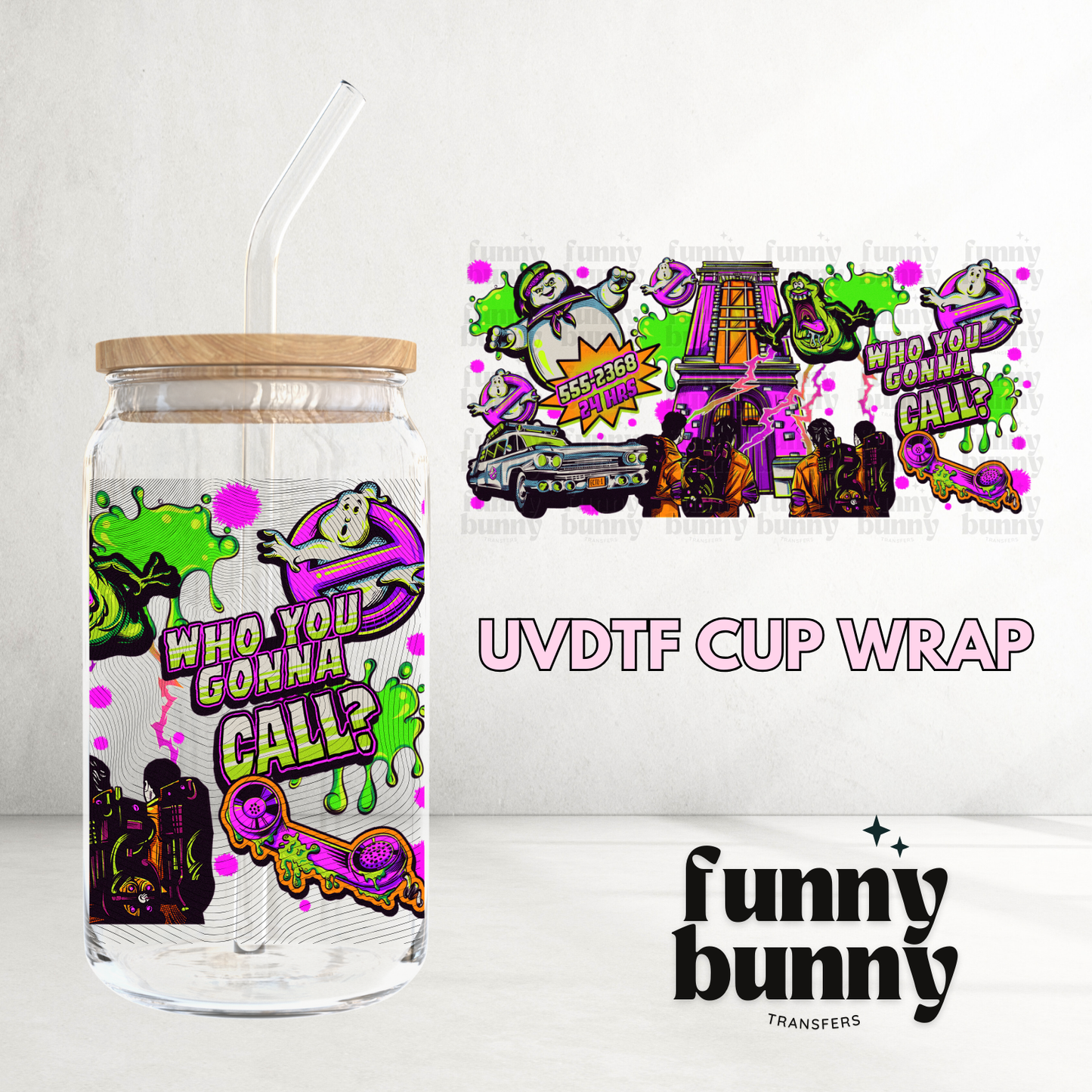 Who You Gonna Call - 16oz UVDTF Cup Wrap