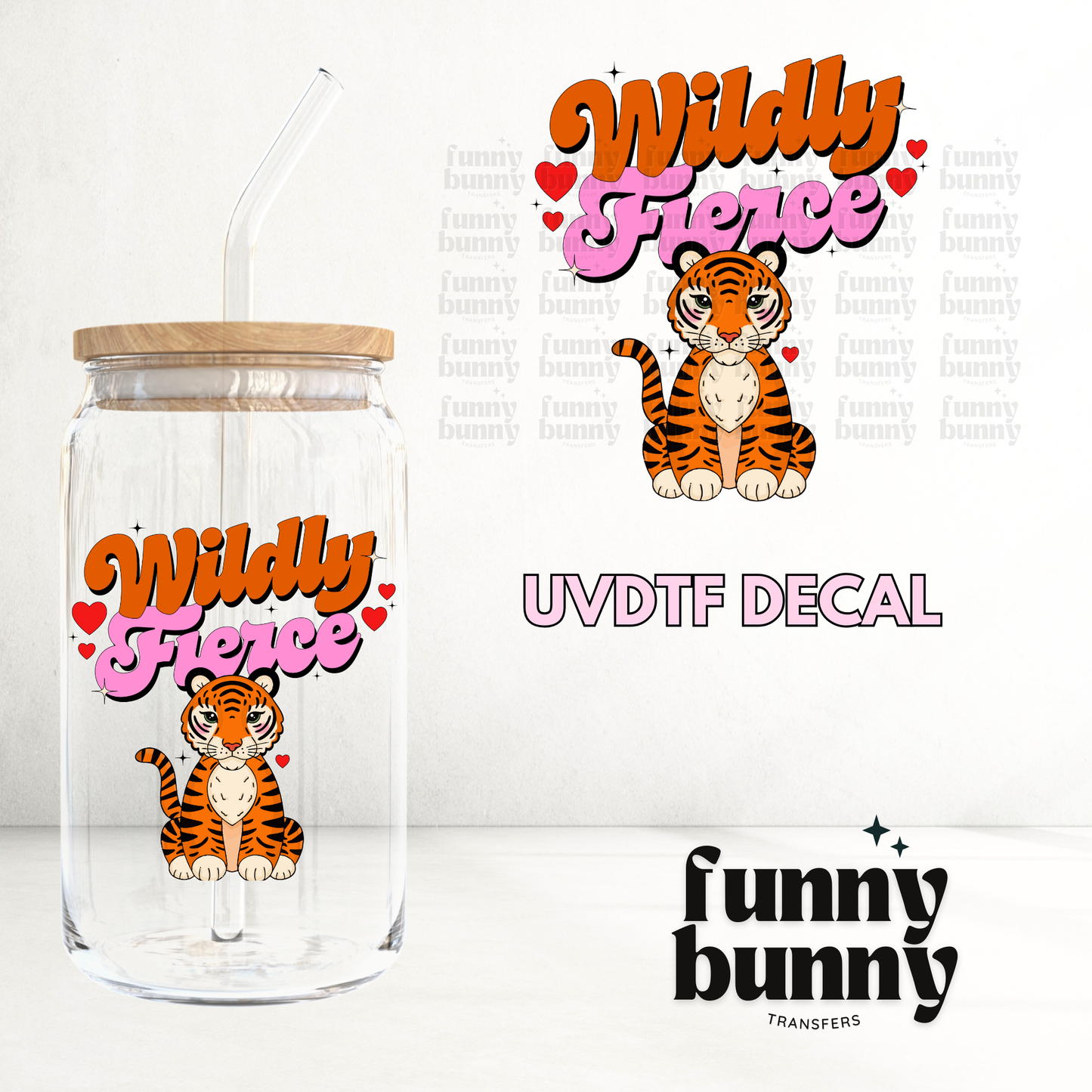 Wildly Fierce - UVDTF Decal