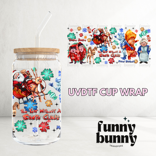 Without Santa - 16oz UVDTF Cup Wrap