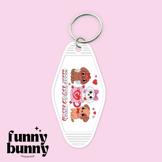 Woof You So Much- Motel Keychain