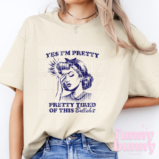 Yes I'm Pretty - DTF Transfer