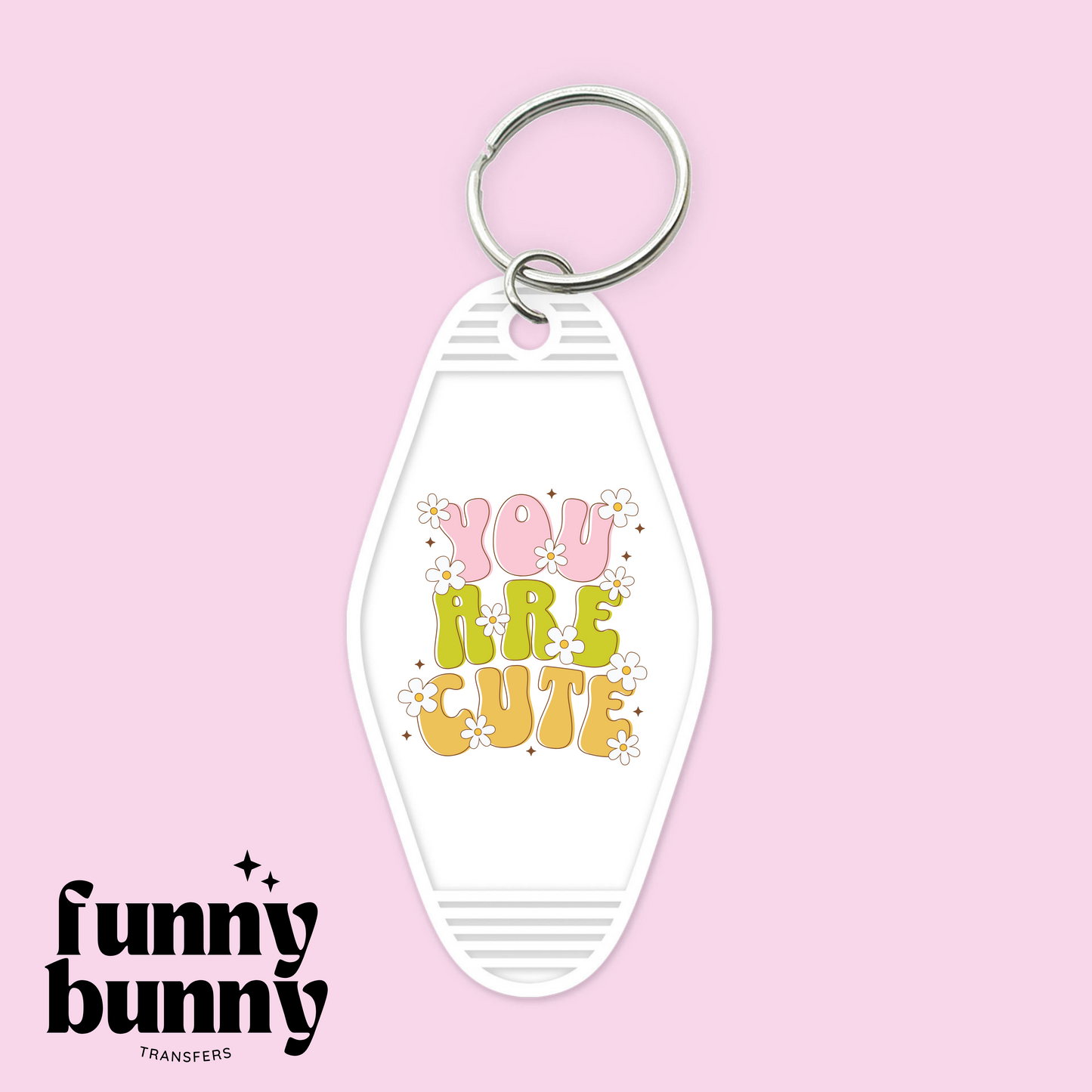 You Are Cute - Motel Keychain