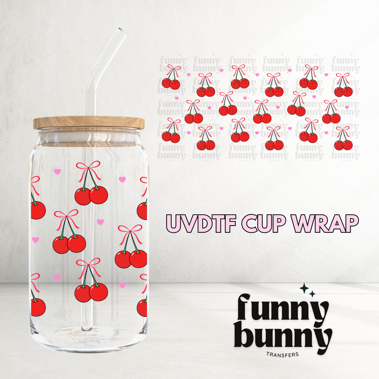 You Are My Cherry On Top - 16oz UVDTF Cup Wrap