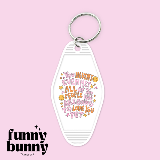 You Haven't Even - Motel Keychain