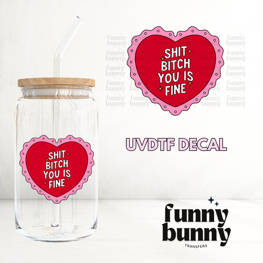 You Is Fine Heart - UVDTF Decal
