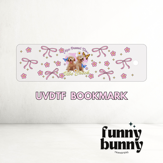 You Passed The Puppy Vibe Check - UVDTF Bookmark Decal