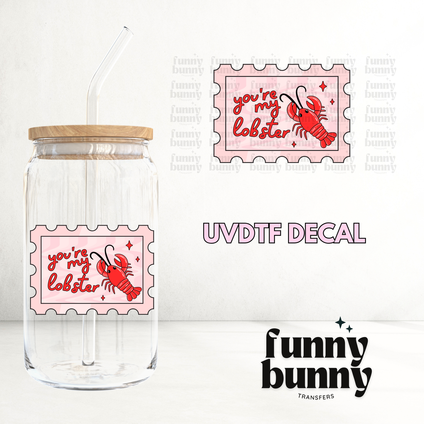 You're My Lobster - UVDTF Decal