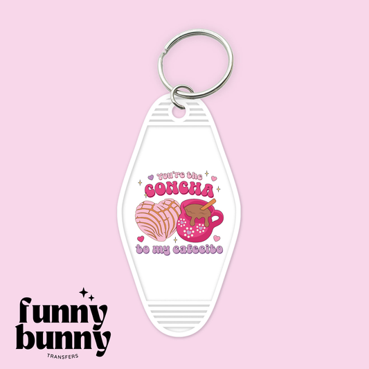 You're The Concha To My Cafecito - Motel Keychain